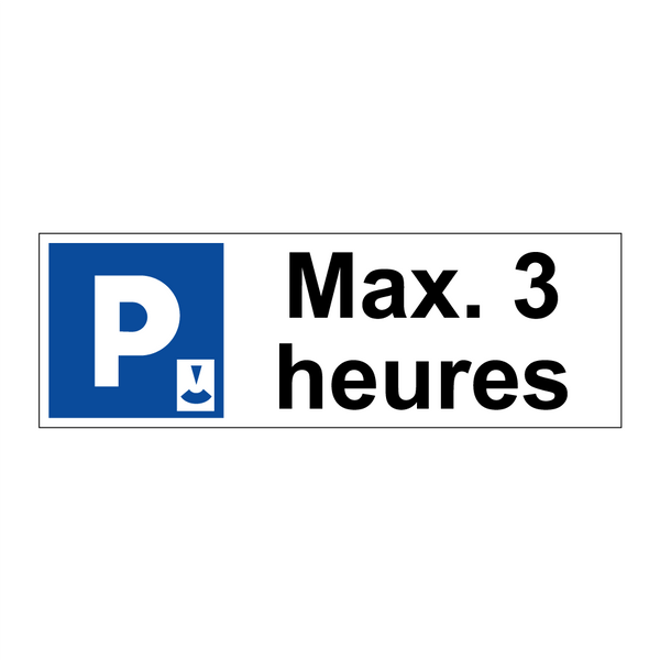 Max. 3 heures