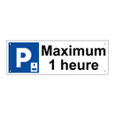 Maximum 1 heure