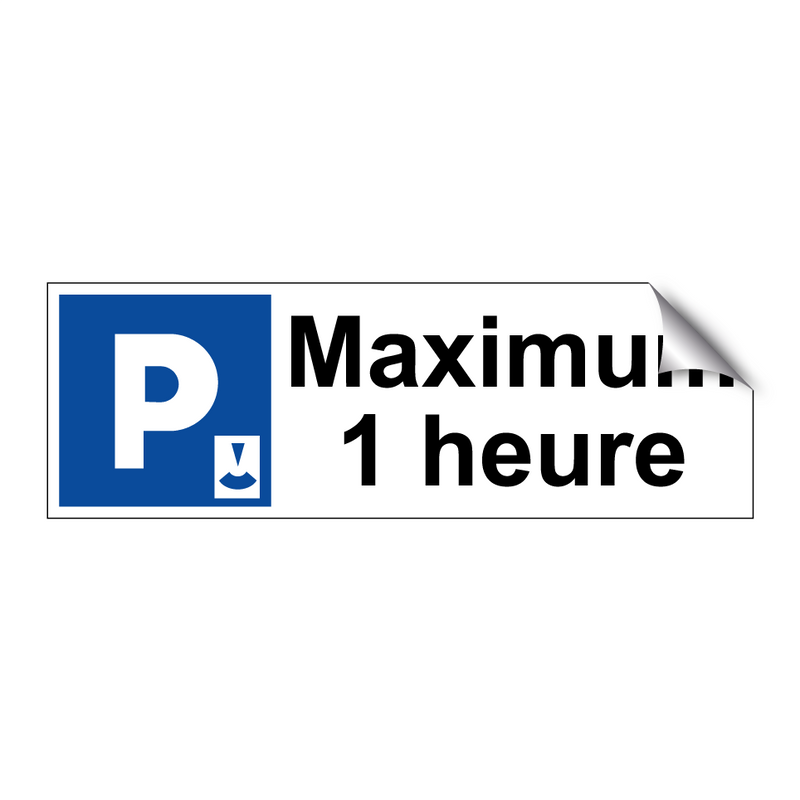Maximum 1 heure