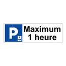 Maximum 1 heure