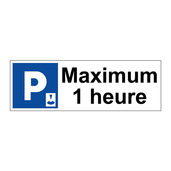 Maximum 1 heure
