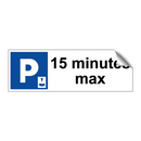 15 minutes max