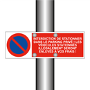 Interdiction de stationner dans le parking privé ! Les véhicules stationnés illégalement seront enlevés à vos frais !