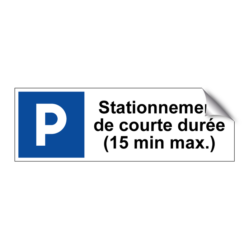 Stationnement de courte durée (15 min max.)