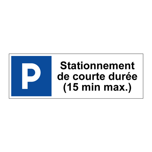 Stationnement de courte durée (15 min max.)