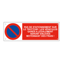 Pas de stationnement sur le trottoir ! Les véhicules garés illégalement seront enlevés moyennant des frais !