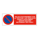 Pas de stationnement sur le trottoir ! Les véhicules garés illégalement seront enlevés moyennant des frais !