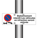 Stationnement interdit Les véhicules en infraction seront enlevés