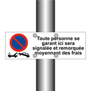 Toute personne se garant ici sera signalée et remorquée moyennant des frais