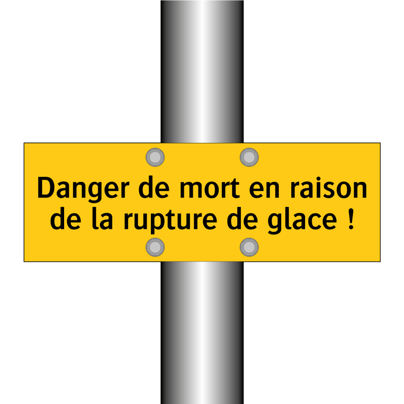 Danger de mort en raison de la rupture de glace !
