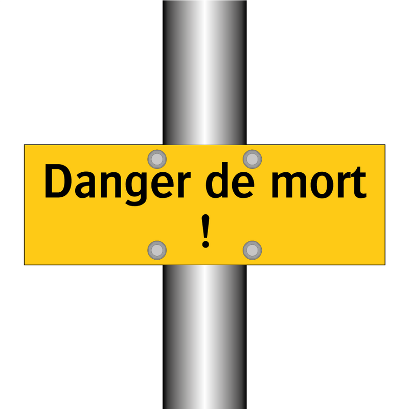 Danger de mort !