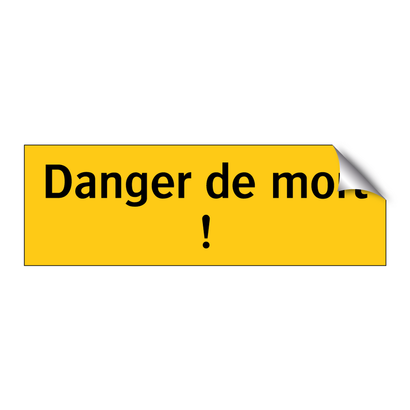 Danger de mort !