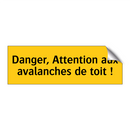 Danger, Attention aux avalanches de toit !