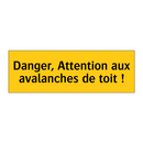 Danger, Attention aux avalanches de toit !