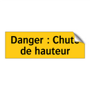 Danger : Chute de hauteur