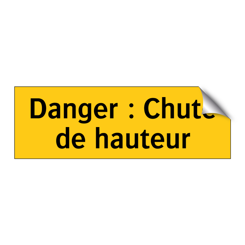 Danger : Chute de hauteur