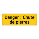 Danger : Chute de pierres