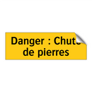 Danger : Chute de pierres