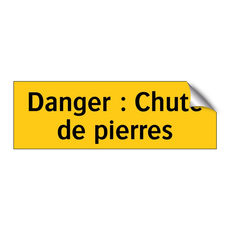 Danger : Chute de pierres