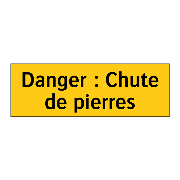 Danger : Chute de pierres