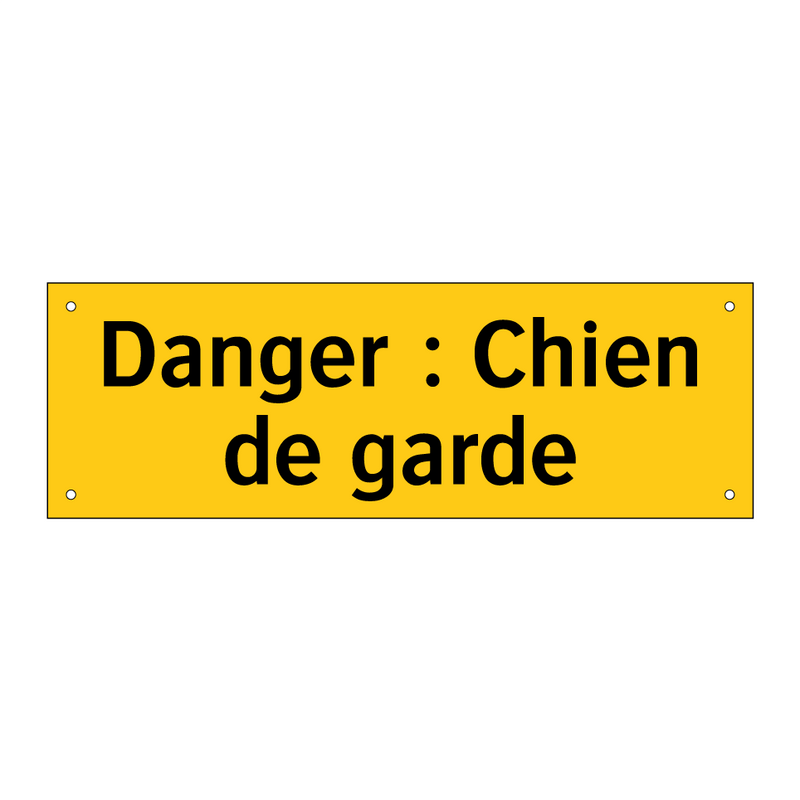 Danger : Chien de garde