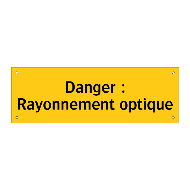 Danger : Rayonnement optique