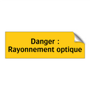 Danger : Rayonnement optique