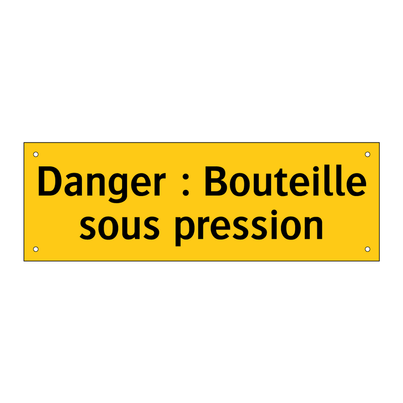 Danger : Bouteille sous pression