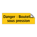 Danger : Bouteille sous pression