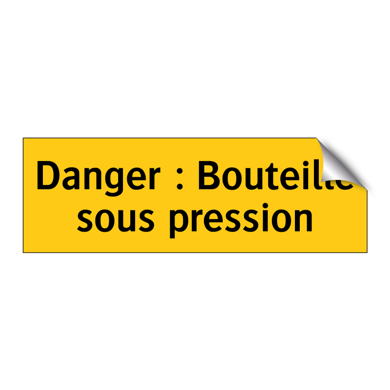 Danger : Bouteille sous pression