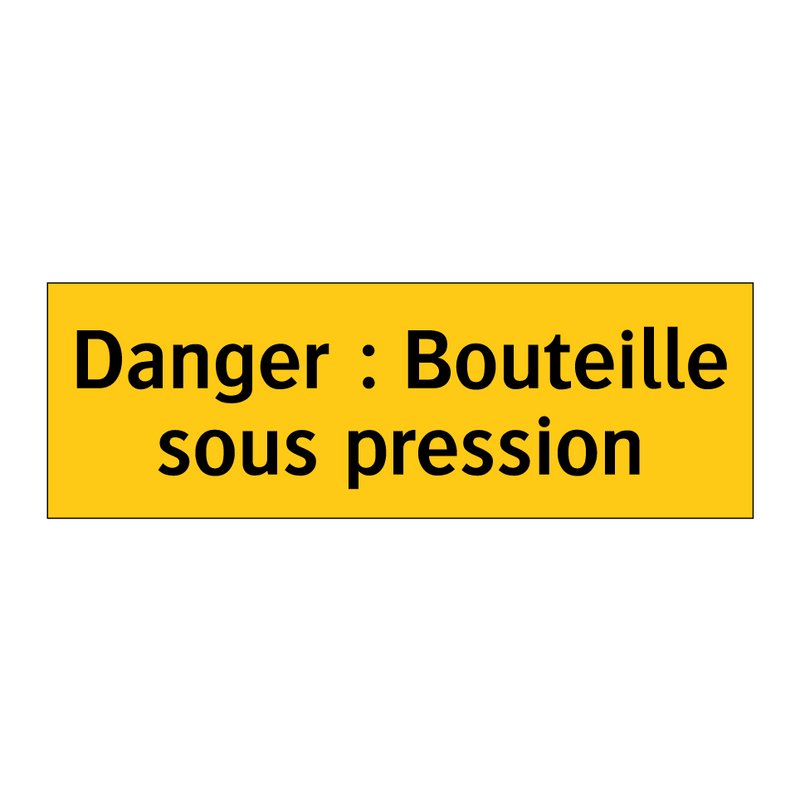 Danger : Bouteille sous pression