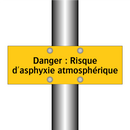 Danger : Risque d'asphyxie atmosphérique