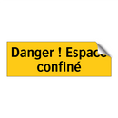 Danger ! Espace confiné