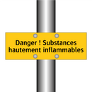 Danger ! Substances hautement inflammables