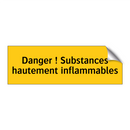 Danger ! Substances hautement inflammables