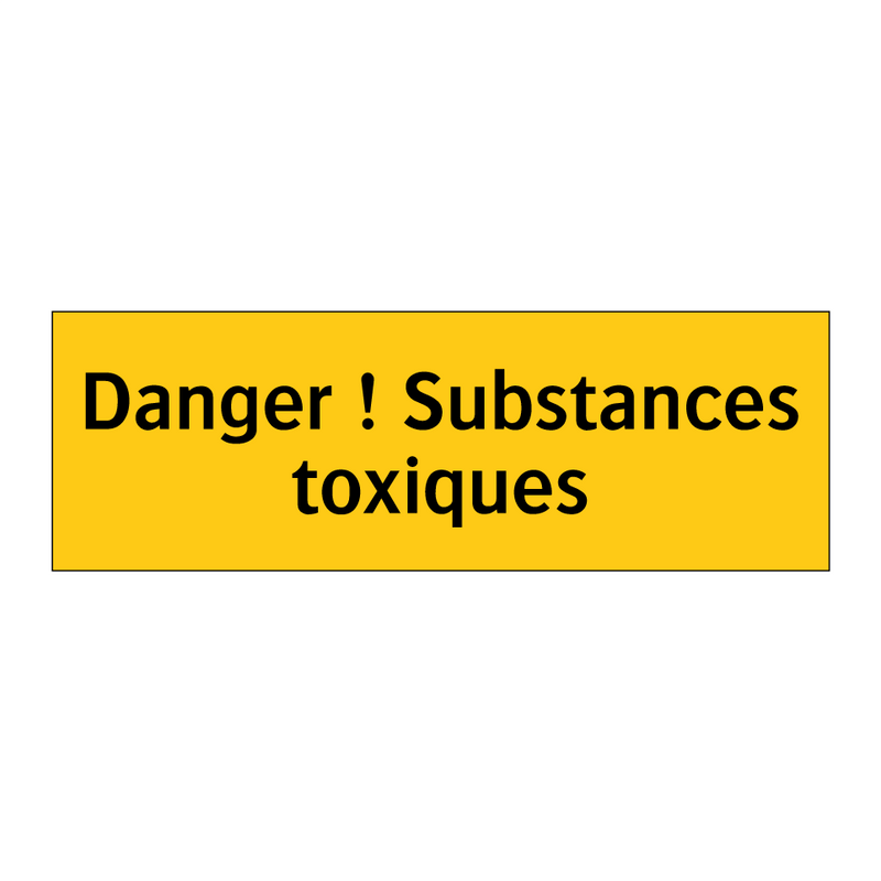 Danger ! Substances toxiques