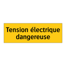 Tension électrique dangereuse