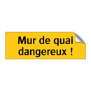 Mur de quai dangereux !