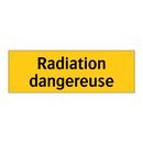 Radiation dangereuse