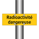 Radioactivité dangereuse