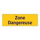 Zone Dangereuse