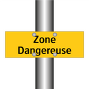 Zone Dangereuse