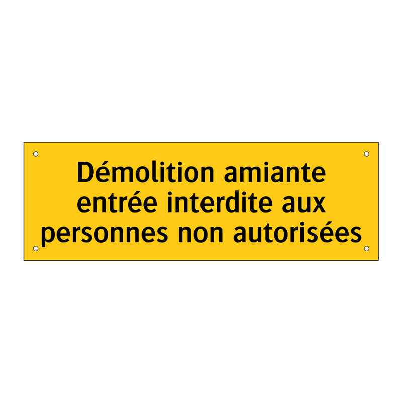 Démolition amiante entrée interdite aux personnes non autorisées