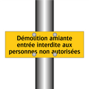 Démolition amiante entrée interdite aux personnes non autorisées