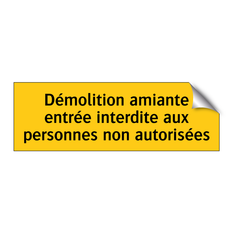 Démolition amiante entrée interdite aux personnes non autorisées