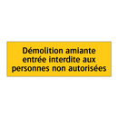 Démolition amiante entrée interdite aux personnes non autorisées