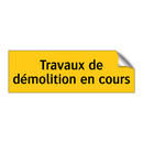 Travaux de démolition en cours
