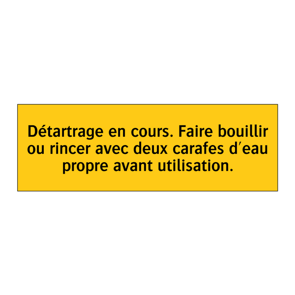 Détartrage en cours. Faire bouillir ou rincer avec deux carafes d'eau propre avant utilisation