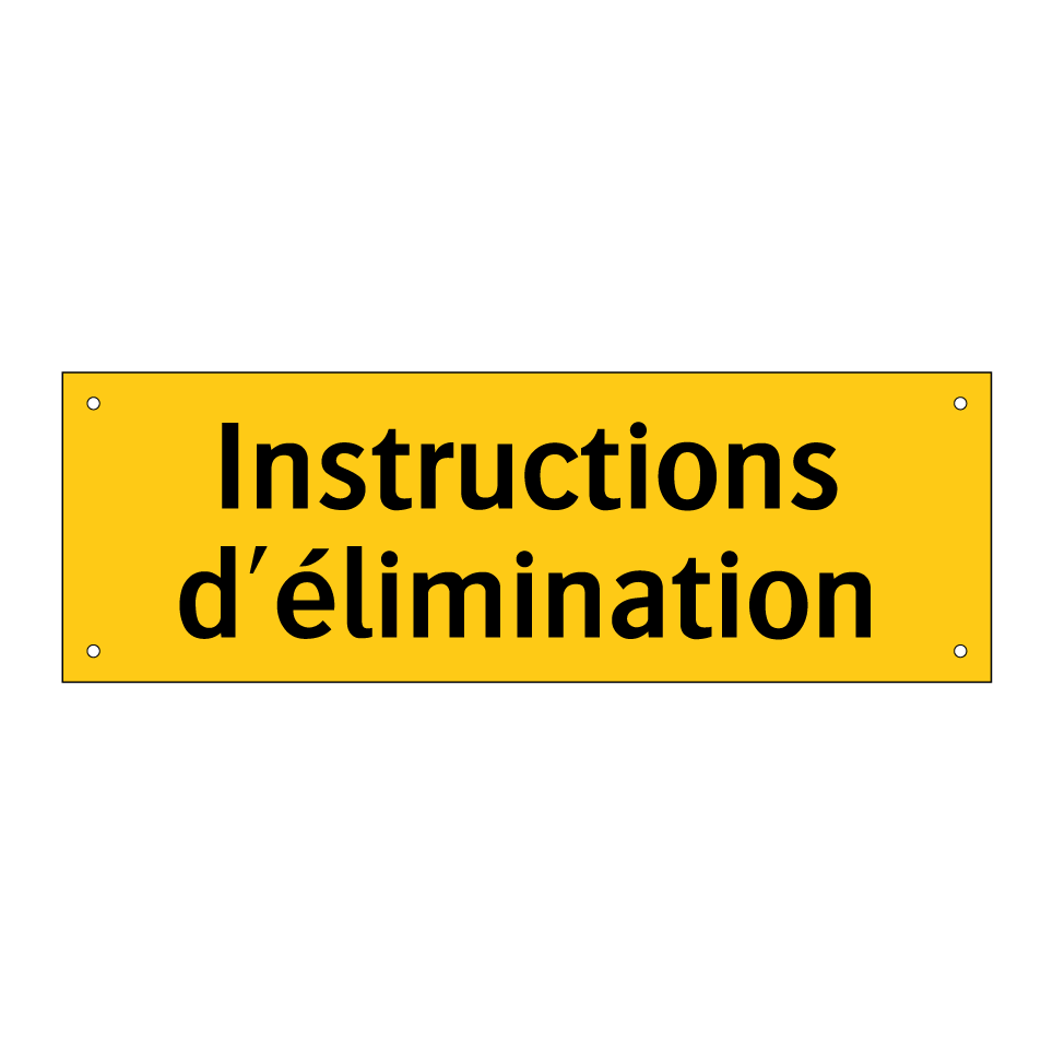 Instructions d'élimination