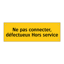 Ne pas connecter, défectueux Hors service